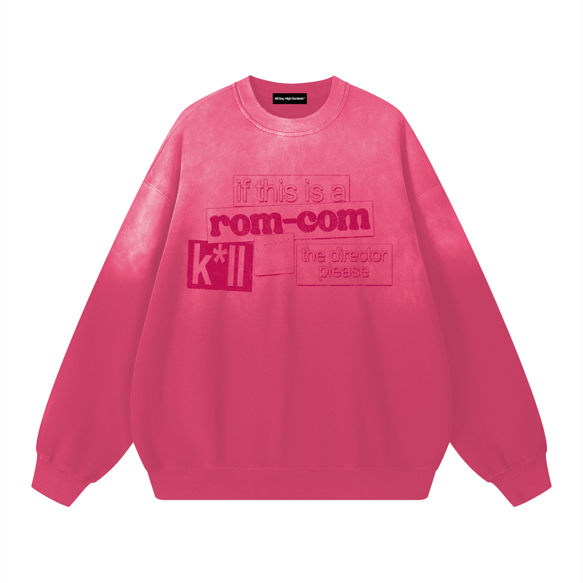 if this is a rom-com sweatshirt, front